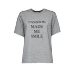 Slogan Tee Fashion Made Me Smile